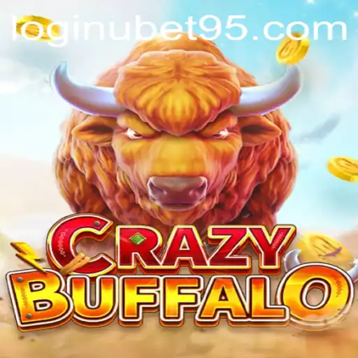 The Thrilling World of CRAZYBUFFALO: Gaming Adventure with Ubet95